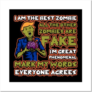 Trump I Am The Best Zombie Funny Quotes Posters and Art